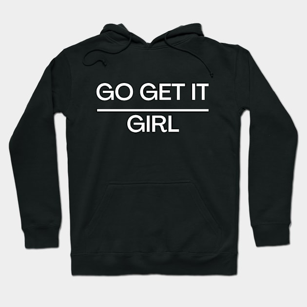 Go Get It Hoodie by Plush Tee